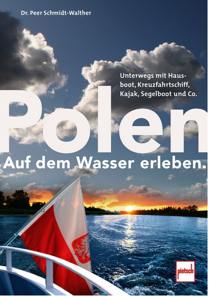 Polen auf dem Wasser erleben