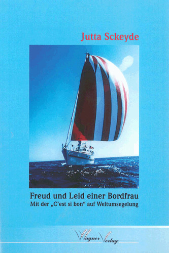Freud und Leid einer Bordfrau