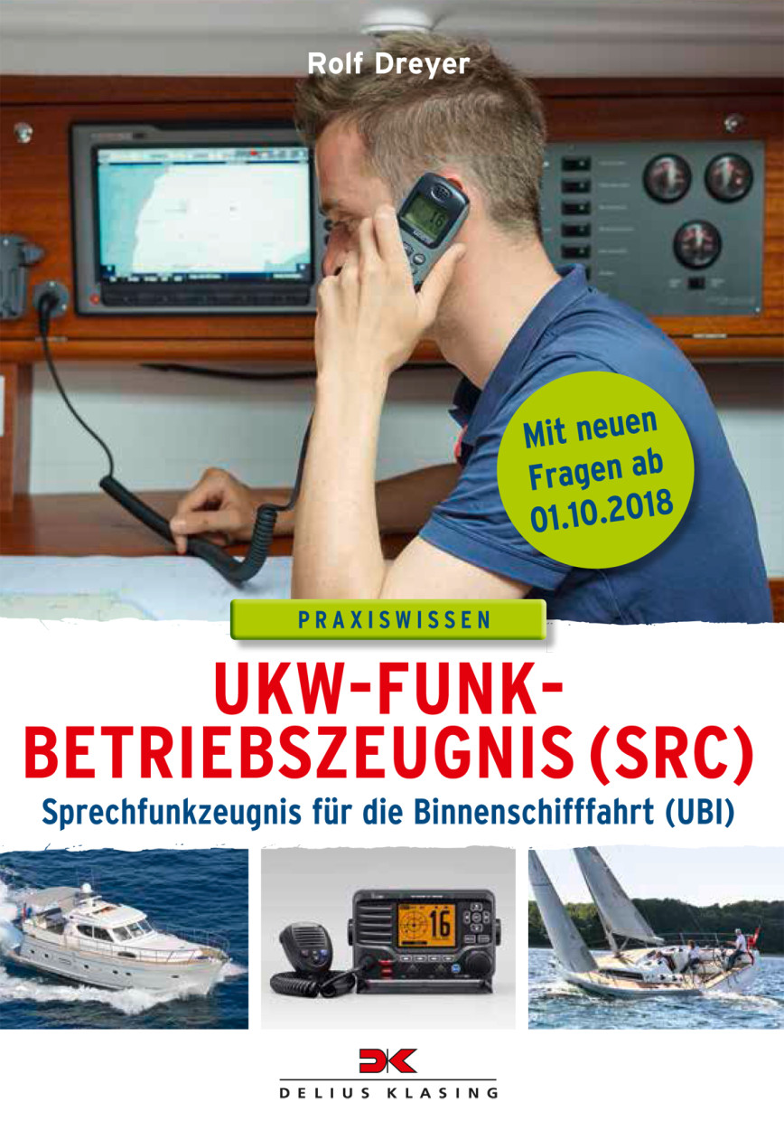 UKW-Funkbetriebszeugnis (SRC) und Sprechfunk für die Binnenschifffahrt (UBI)